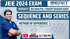 Sequence and Series: Method of Difference | PYQ for JEE Main | Mathematics By Avi Arora Sir | MENIIT