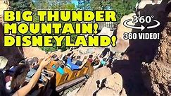 Big Thunder Mountain 360 Degree VR POV Disneyland California Roller Coaster