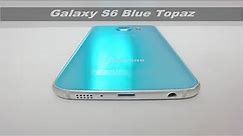 Galaxy S6 Blue Topaz Unboxing, 갤럭시 S6 블루 토파즈 개봉기