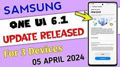 Samsung OneUI 6.1 Update Released For 3 More Devices | A54 A53 A52 A33 A73 A34 A14 S22 S20 FE S21 FE