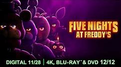 Five Nights at Freddy's | Own on Digital November 28, 4K Ultra HD & Blu-ray December 12