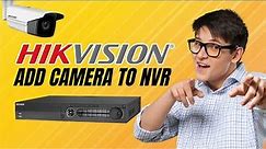 Hikvision NVR Initial Setup - How to Add Cameras