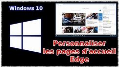 Tuto Windows 10 - Personnaliser les pages d'accueil App Edge
