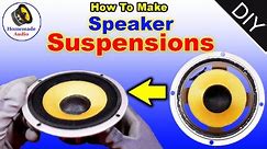 --||-- How To Make exact Suspensions for your speakers --||--