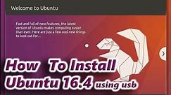 How To Install Ubuntu 16.04 LTS