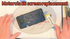 Motorola E6 screen replacement. How to replace screen for Motorola E6? #motorolaE6screenrepair #E6