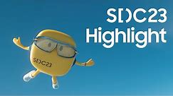 SDC23 Highlight | Samsung