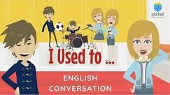 Past Tense with Used to | Talking about the Past with 'Used to' | Past Habits and Interests