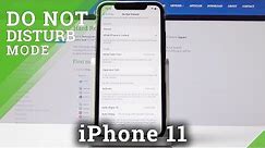 How to Use DND Mode in iPhone 11 - Mute Sounds & Vibrations