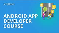 Android App Developer Course | Simplilearn
