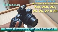 How to transfer photo from Nikon camera to PC via wifi | Z30 | Z50 | Zfc | Z6 | Z7 | Z9 | D780 |