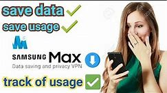 🔴Samsung max app how to use samsung max go save mobile usage samsung max go data saving samsung max