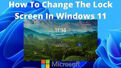 How To Change The Lock Screen In Windows 11