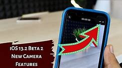iOS 13.2 beta 2 | New Camera features