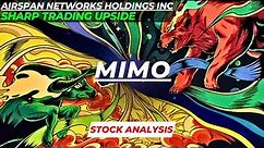 SHARP TRADING UPSIDE | $MIMO STOCK ANALYSIS | AIRSPAN NETWORKS HOLDINGS STOCK