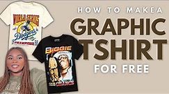 How To Create A Graphic Tee For Free - The Easiest Way Ever!