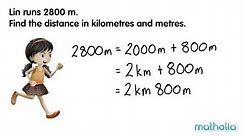 Converting Lengths (Meters and Kilometres)