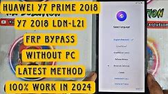 Huawei Y7 / Y7 Prime 2018 LDN-L21 FRP Bypass Android 8.0 Without PC Latest Method 100% Work 2024