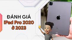 Đánh giá iPad Pro 2020 ở năm 2023 | Món hời công nghệ ?? | Apple Review