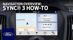 SYNC 3 Navigation Overview | SYNC 3 How-To | Ford