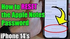 iPhone 14/14 Pro Max: How to RESET the Apple Notes Password
