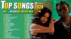 Top Songs of 2023 2024 ♪ Billboard Top 50 This Week ♪ Best Pop Music Spotify Playlist 2024