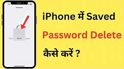 iPhone Me Save Kiye Hue Password Ko Delete Kaise Kare | How To Delete Saved Passwords In iPhone