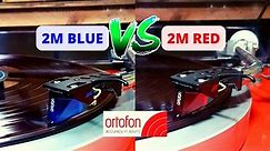 Ortofon 2M Red VS Ortofon 2M Blue