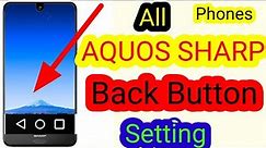 Make Online Aquos Phone Back Button Setting/