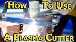How to Use a Plasma Cutter