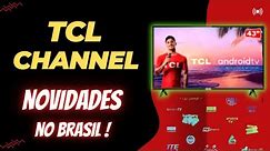 Novidade Samsung Tv plus e Lg channel ganham concorrênte | TCL CHANNEL novos canais !