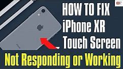 iPhone XR Touch Screen Not Responding to Touch? Try 5 Fixes to Solve the Not Working Screen Problems
