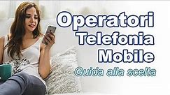 Operatori di telefonia mobile in Italia, quale scegliere? MNO e MVNO