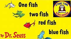 One Fish Two Fish Red Fish Blue Fish Dr Seuss Story Books for Children Read Aloud Out Loud