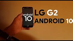 How to install Android 10 on the LG G2