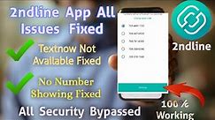 2ndline Sign up Problem TextNow Not Available 100% Fixed | Security Bypassed