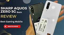 Sharp Aquos Zero 5G Basic | Review | Low Budget Gaming Phone 🔥