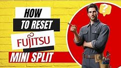 How To Reset Fujitsu Mini Split