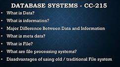 Lecture 02 - Database Systems - CC-215- Data, Information, File, FPS and Disadvantages of old FPS