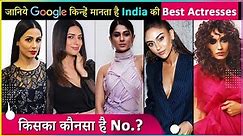 This Top Television Actresses Who Ranks From 1 To 10 On Google | Hina, Jennifer, Divyanka & More