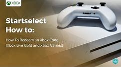 Startselect How To: Redeem an Xbox Code (Xbox Live Gold and Xbox Games)