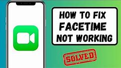 Facetime Not Working iOS 17 | How to Fix Facetime Not Working on iPhone / iPad