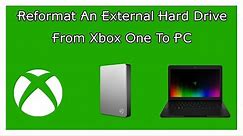 How To Reformat An External Hard Drive From An Xbox On To A PC