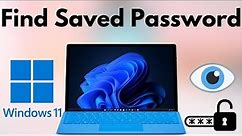 How to Find Saved Passwords on Windows 11