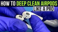 How to deep clean your AirPods like a Pro! The ultimate guide by Phone Fix Craft