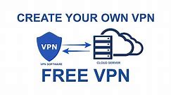 How to Create Your Own VPN Server For Free (& Why you should?)