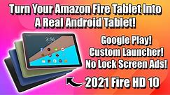 Easily Turn Your Fire Tablet Into A Real Android Tablet! HD10 HD7 HD8