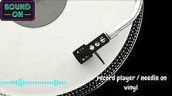 Sound FX - Record Player - Needle On Vinyl (SFX)