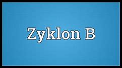 Zyklon B Meaning