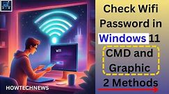 How to Check WiFi Password on Windows 11 with CMD and Graphic | Howtechnews